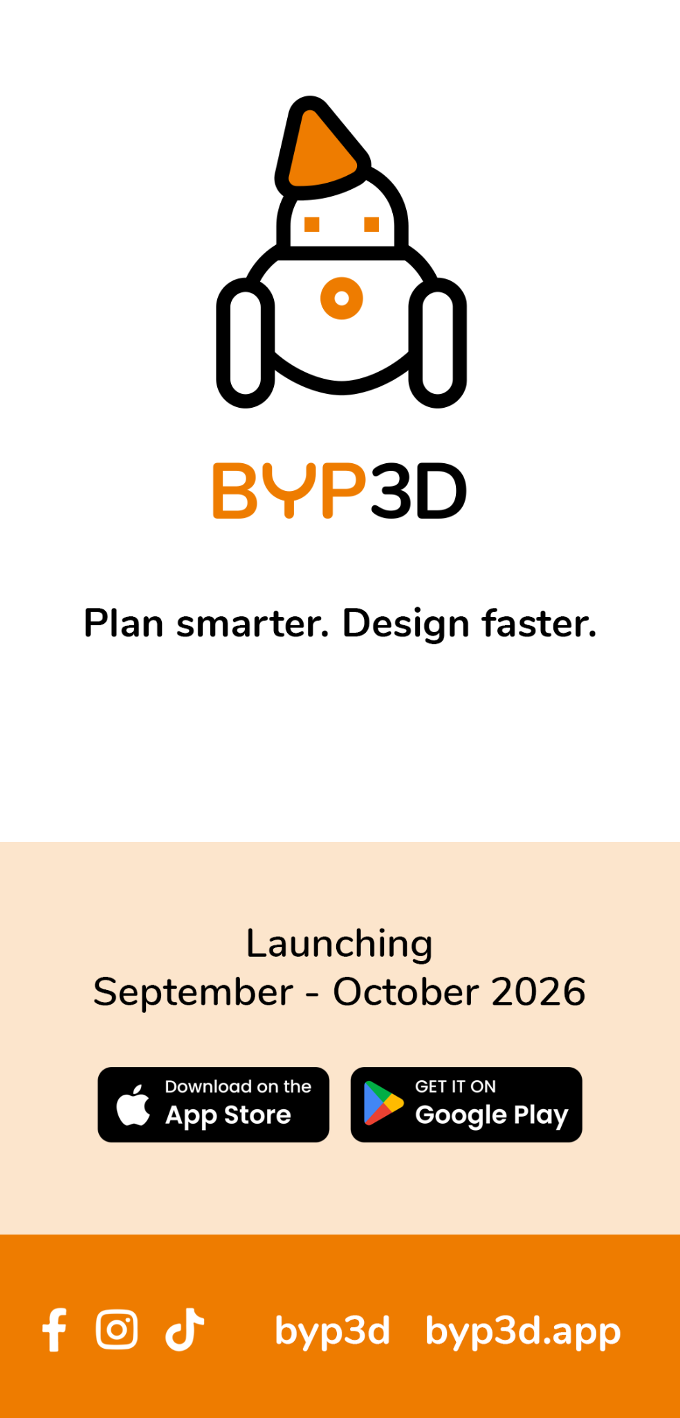 BYP3D. Plan smarter. Design faster. Launching September–October 2026 on the App Store and Google Play.